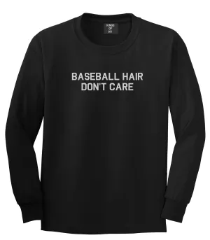 Baseball Hair Dont Care Mens Long Sleeve T-Shirt