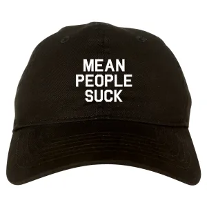 Mean People Suck Mens Dad Hat